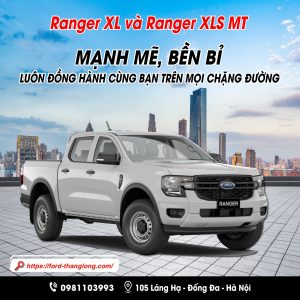 Ranger XL và Ranger XLS số sàn mạnh mẽ và bền bỉ